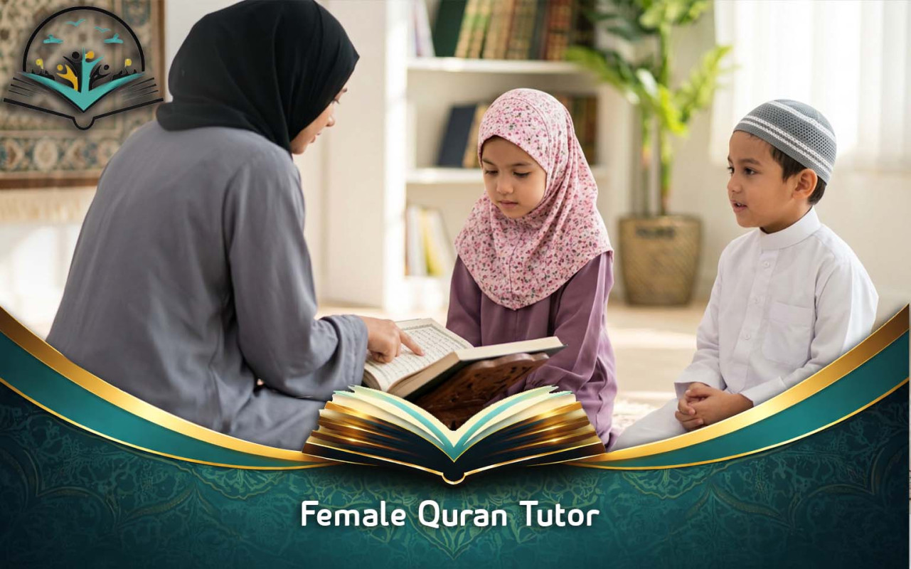 Female Quran Tutor : Trusted Online Lessons