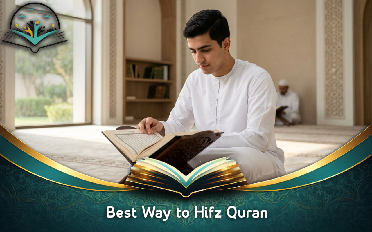Best Way to Hifz Quran | Easy Memorization Guide