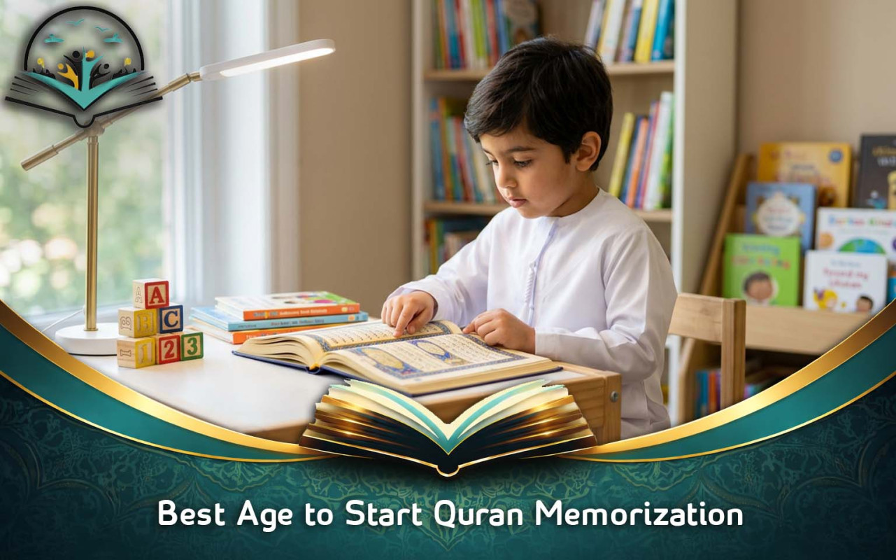 Best Age to Start Quran Memorization: A Complete Guide
