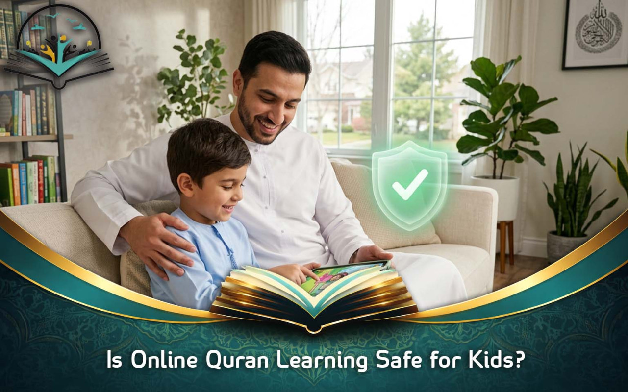 Is Online Quran Learning Safe for Kids? A Parent’s Guide