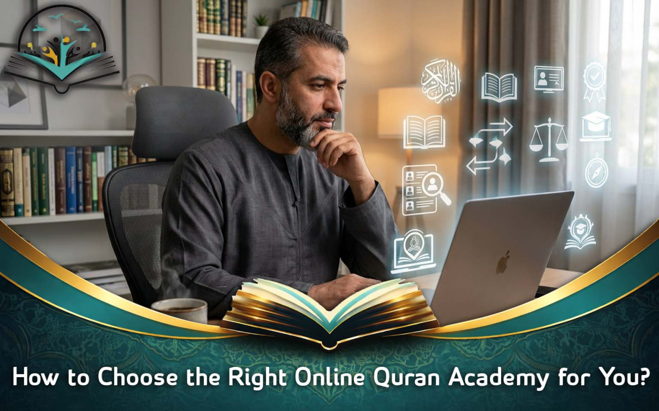 How to Choose the Right Online Quran Academy for You
